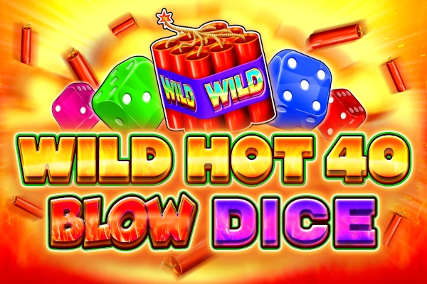 07024 wild hot 40 blow dice